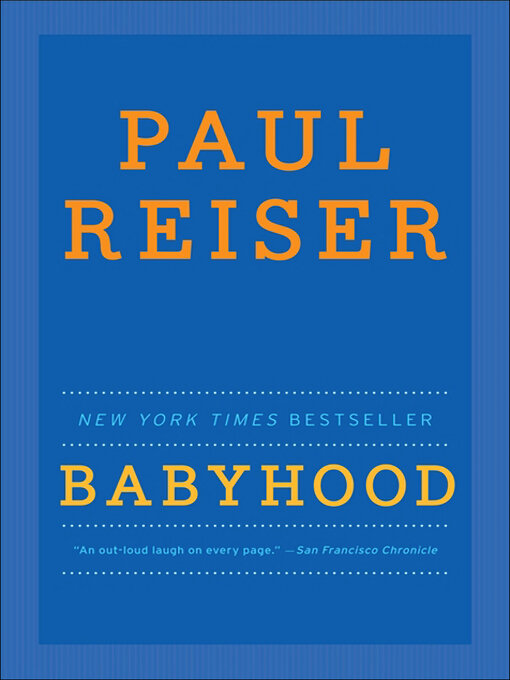 Title details for Babyhood by Paul Reiser - Available